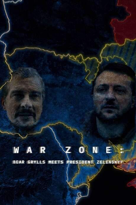 War Zone: Bear Grylls Meets President Zelenskyy